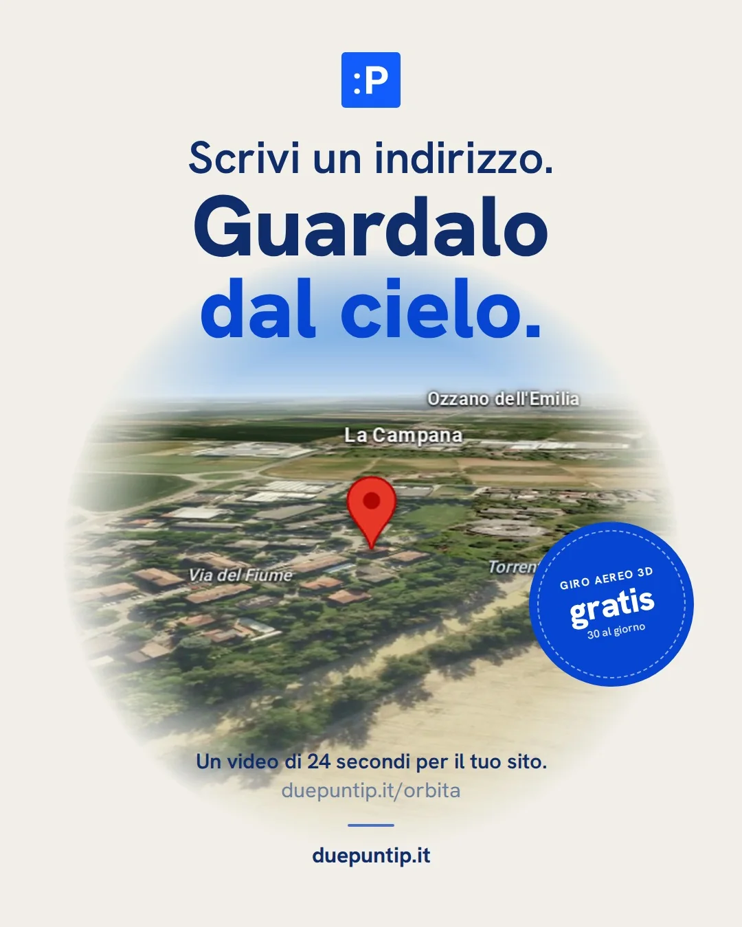 Post di duepuntip: Scrivi un indirizzo. Guardalo dal cielo: giro aereo 3D gratis.